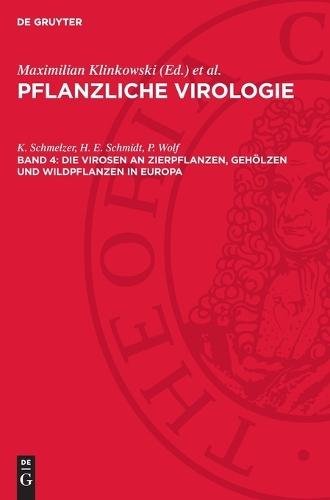 Die Virosen an Zierpflanzen, Gehölzen und Wildpflanzen in Europa