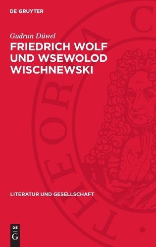 Friedrich Wolf und Wsewolod Wischnewski