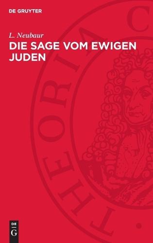 Die Sage Vom Ewigen Juden: Untersucht