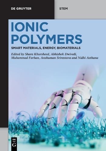 Ionic Polymers: Smart Materials, Energy, Biomaterials