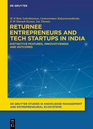 Returnee Entrepreneurs and Tech Startups in India: Distinctive Features, Innovativeness and Outcomes