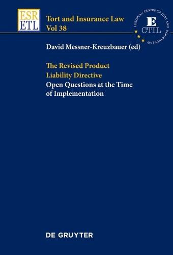 The Revised Product Liability Directive: Open Questions at the Time of Implementation
