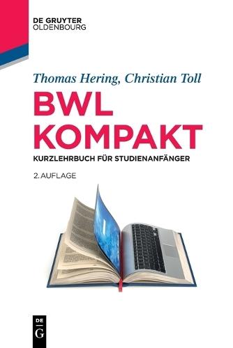 Bwl Kompakt: Kurzlehrbuch Für Studienanfänger
