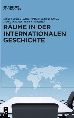 Räume in Der Internationalen Geschichte