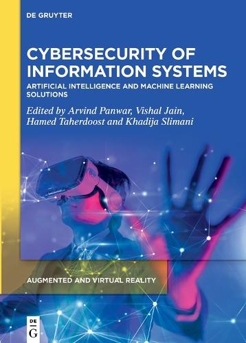 Cybersecurity of Information Systems: Artificial Intelligence and Machine Learning Solutions