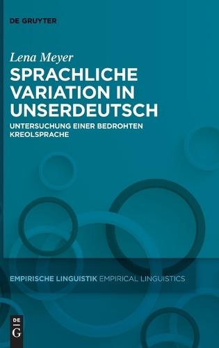 Sprachliche Variation in Unserdeutsch: Untersuchung Einer Bedrohten Kreolsprache