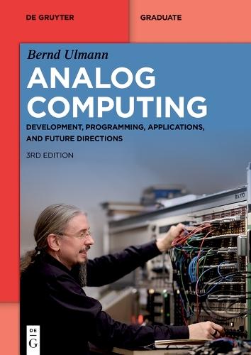 Analog Computing: Development, Programming, Applications, and Future Directions