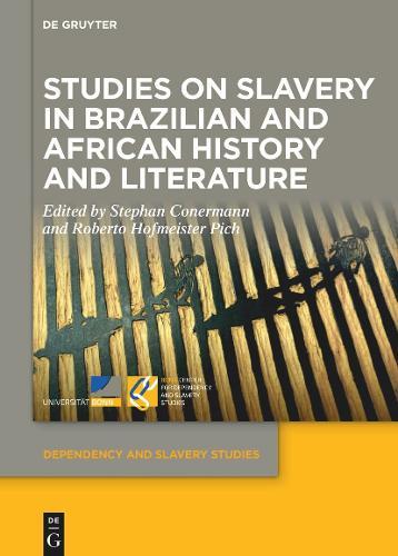 Studies on Slavery in Brazilian and African History and Literature