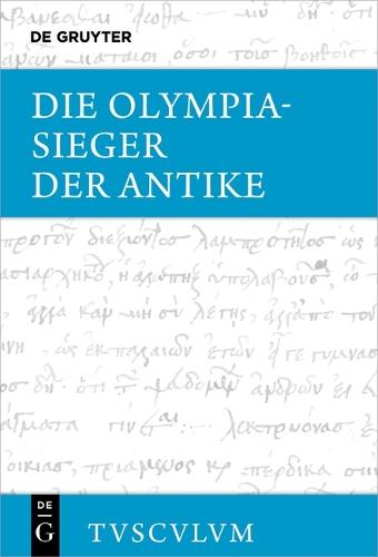 Die Olympiasieger Der Antike: Griechisch - Deutsch