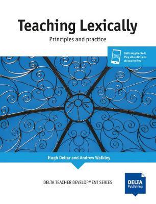 Teaching Lexically: Principles and practice