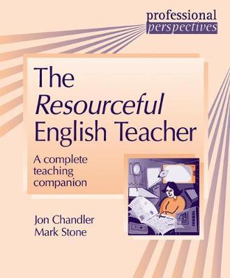The Resourceful English Teacher: A complete teaching companion