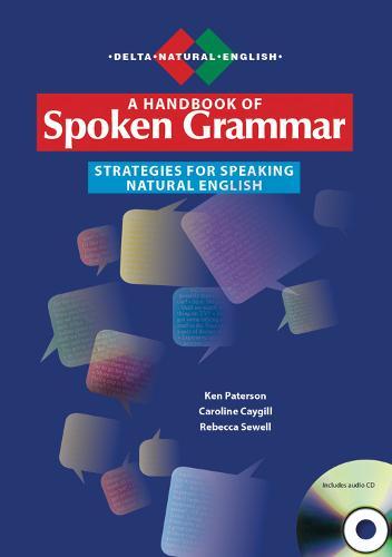 A Handbook of Spoken Grammar: Strategies for Speaking Natural English. Book with Audio CD