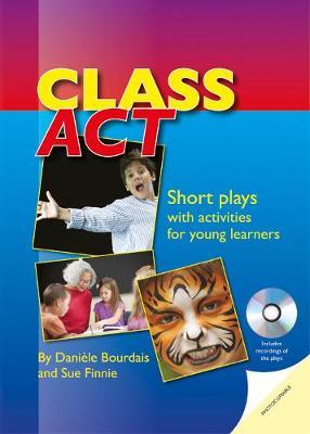 Class Act: Short Plays with activites for young learners. Book with photocopiable activities + Audio CD