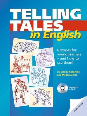 Telling Tales in English: Photocopiable stories and activities for young learners. Book with photocopiable activites and audio-CD