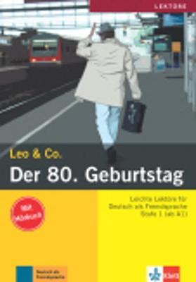 Leo & Co.: Der 80. Geburtstag