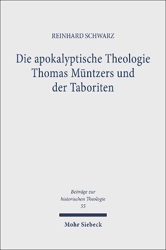 Die apokalyptische Theologie Thomas Müntzers und der Taboriten