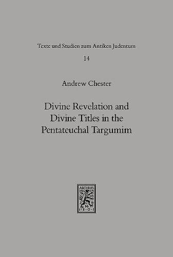 Divine Revelation and Divine Titles in the Pentateuchal Targumin