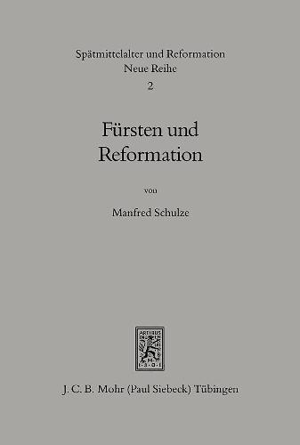 Fürsten und Reformation: Geistliche Reformpolitik weltlicher Fürsten vor der Reformation