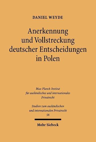 Anerkennung und Vollstreckung deutscher Entscheidungen in Polen