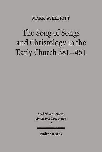 The Song of Songs and Christology in the Early Church