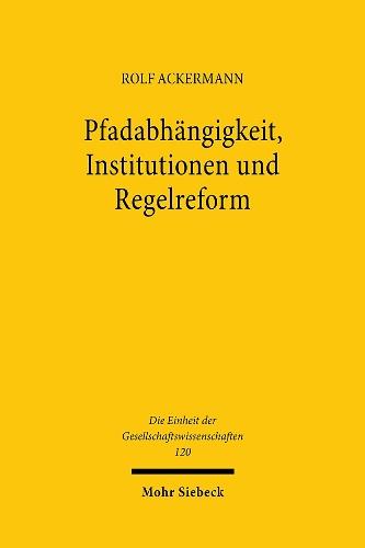 Pfadabhängigkeit, Institutionen und Regelreform