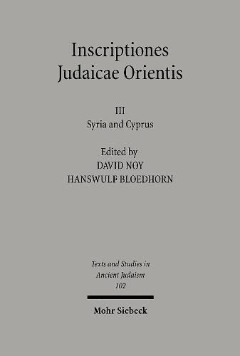 Inscriptiones Judaicae Orientis: Volume III: Syria and Cyprus