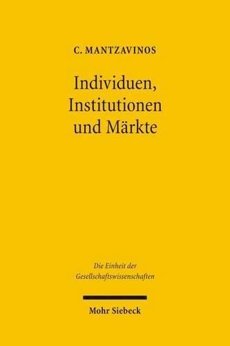 Individuen, Institutionen und Märkte