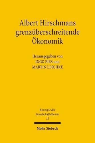 Albert Hirschmans grenzüberschreitende Ökonomik