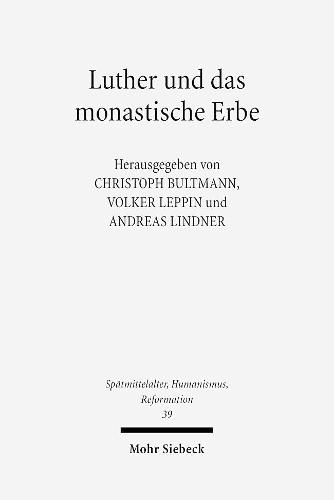 Luther und das monastische Erbe