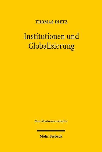 Institutionen und Globalisierung: Eine empirische Untersuchung am Beispiel grenzüberschreitender Softwareentwicklungsverträge
