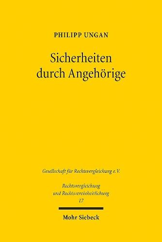 Sicherheiten durch Angehörige: Eine vergleichende Untersuchung zum englischen und deutschen Recht