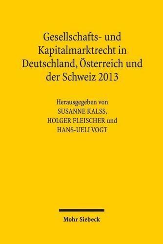 Gesellschafts- und Kapitalmarktrecht in Deutschland, Österreich und der Schweiz 2013