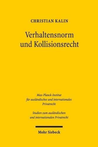 Verhaltensnorm und Kollisionsrecht: Eine Studie zu den rechtsgeschäftlichen Auswirkungen der Korruption im internationalen Rechtsverkehr