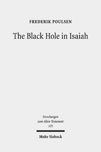 The Black Hole in Isaiah: A Study of Exile as a Literary Theme