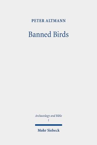 Banned Birds: The Birds of Leviticus 11 and Deuteronomy 14