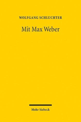 Mit Max Weber: Studien