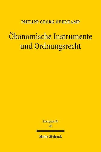 Ökonomische Instrumente und Ordnungsrecht: Verfassungsfragen angesichts des Ausstiegs aus der Kohleverstromung