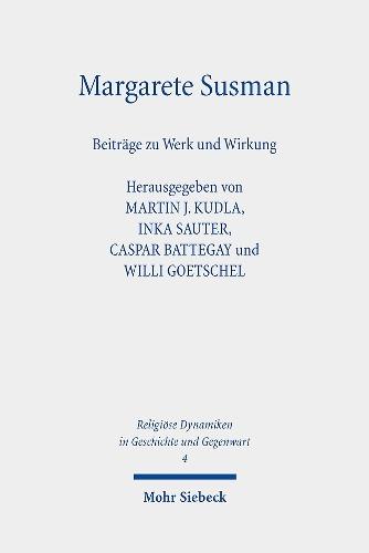 Margarete Susman: Beiträge zu Werk und Wirkung
