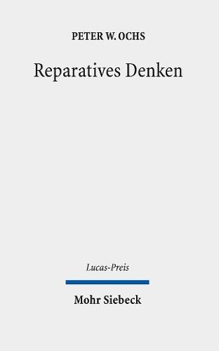 Reparatives Denken: Lehren aus den Werken von Hasdai Crescas, David Halivni und aus Scriptural Reasoning