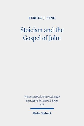 Stoicism and the Gospel of John: A Study of their Compatibility