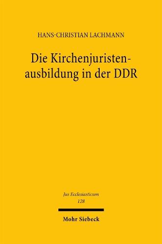 Die Kirchenjuristenausbildung in der DDR