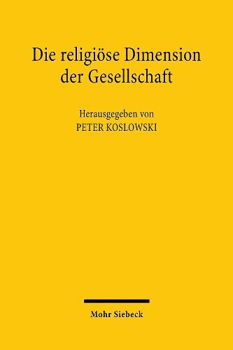Die religiöse Dimension der Gesellschaft: Religion und ihre Theorien