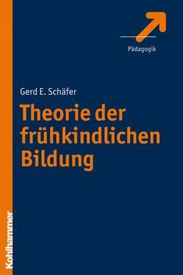 Theorie Der Fruhkindlichen Bildung