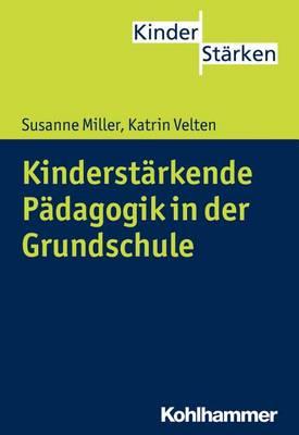 Kinderstarkende Padagogik in Der Grundschule