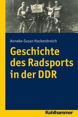 Geschichte Des Radsports in Der DDR