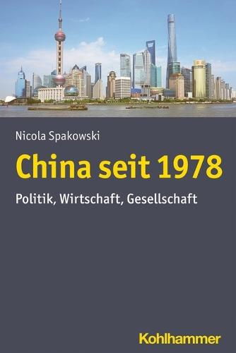 China Seit 1978: Politik, Wirtschaft, Gesellschaft