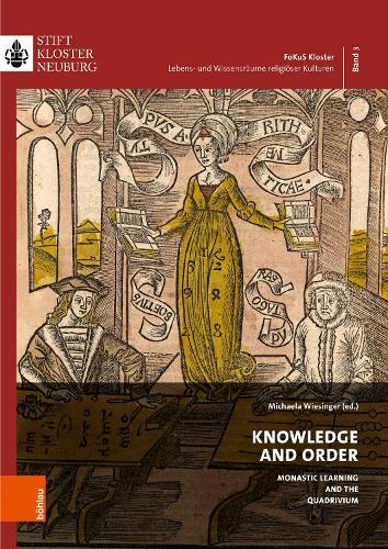 Knowledge and Order: Monastic learning and the Quadrivium