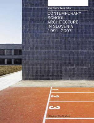 Contemporary School Architecture in Slovenia 1991--2007
