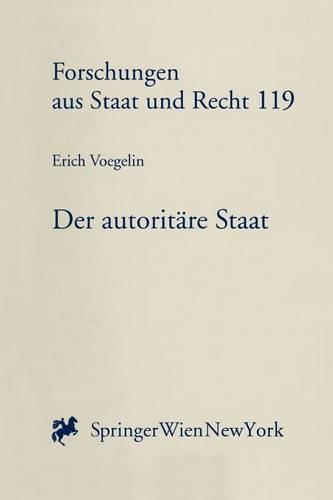 Der Autoritare Staat: Ein Versuch Uber Das Osterreichische Staats Problem