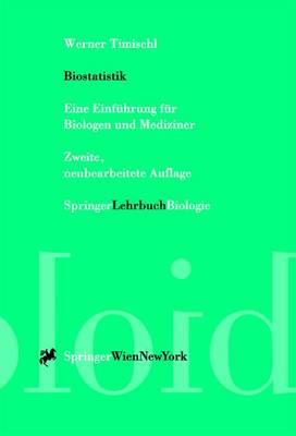 Biostatistik: Eine Einf Hrung Fur Biologen Und Mediziner